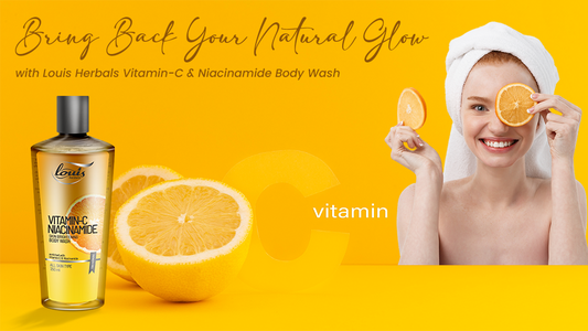 Bring Back Your Natural Glow with Louis Herbals Vitamin-C &amp; Niacinamide Body Was