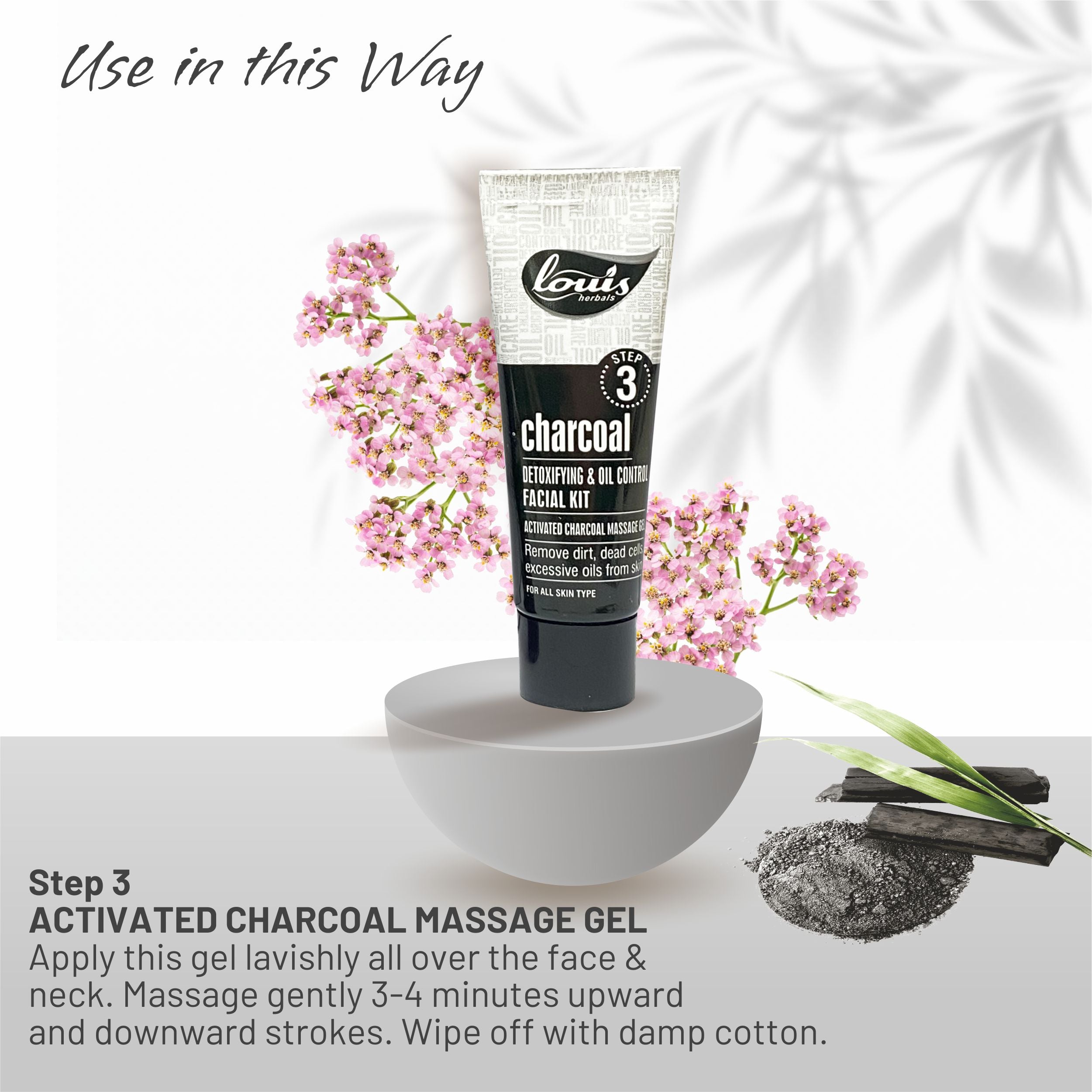 Louis Herbals charcoal oil control facial kit for daily skin routine – Apply charcoal massage gel evenly, massage to hydrate and enhance glow