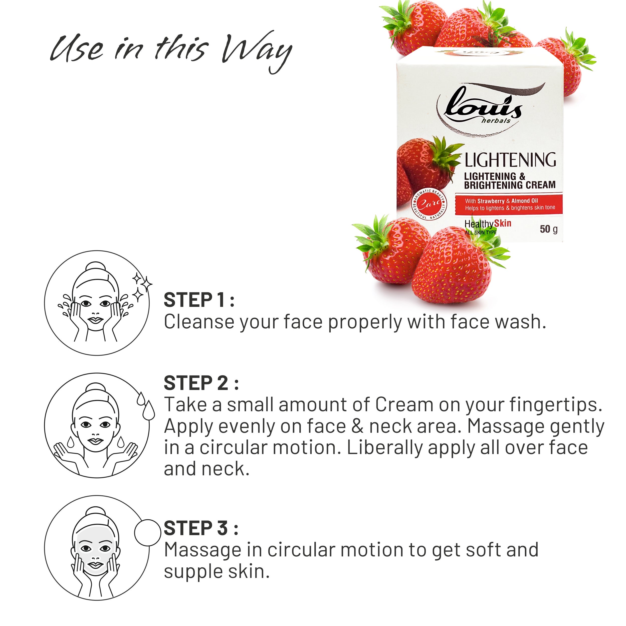 Usage of Louis Herbals Lightening & Brightening Cream for Soft and Bright Skin